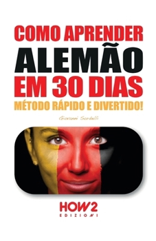 Paperback Como Aprender Alemão Em 30 Dias [Portuguese] Book