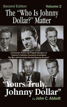 Hardcover The "Who Is Johnny Dollar?" Matter Volume 2 (2nd Edition) (hardback) Book