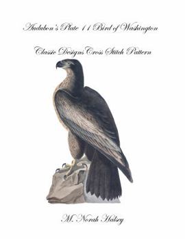 Paperback Audubon's Plate 11 Bird of Washington: Classic Designs Cross Stitch Pattern Book