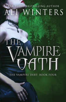 The Vampire Oath - Book #4 of the Shadow World: The Vampire Debt