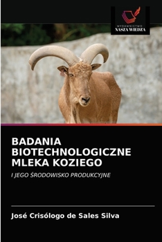 Paperback Badania Biotechnologiczne Mleka Koziego [Polish] Book