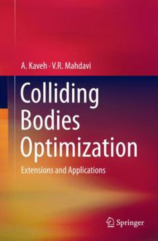 Paperback Colliding Bodies Optimization: Extensions and Applications Book