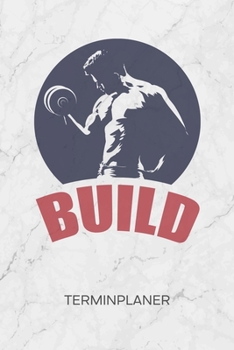 TERMINPLANER: Bodybuilder Kalender Natural Bodybuilding Terminkalender - Fitness Zitat Wochenplaner Fitnessspruch Wochenplanung Bodybuilding ... To-Do Liste Termine (German Edition)