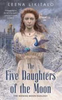 Paperback The Five Daughters of the Moon Book