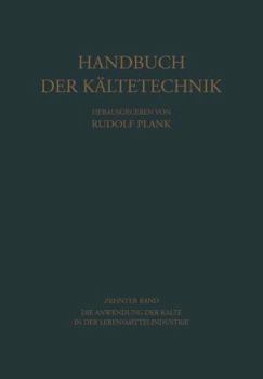 Paperback Die Anwendung Der Kälte in Der Lebensmittelindustrie [German] Book