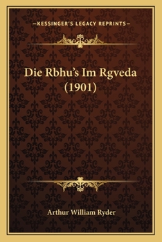 Paperback Die Rbhu's Im Rgveda (1901) [German] Book