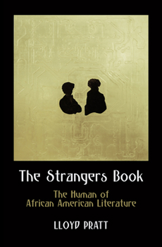 Paperback The Strangers Book: The Human of African American Literature Book