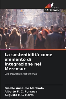 Paperback La sostenibilità come elemento di integrazione nel Mercosur [Italian] Book