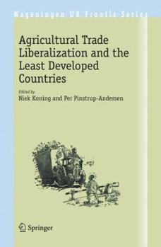 Hardcover Agricultural Trade Liberalization and the Least Developed Countries Book