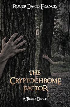 Paperback The Cryptochrome Factor: A Timely Death Book