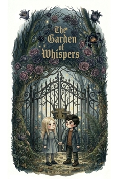 The Garden of Whispers (The Adventures of Hanna and Valentin)