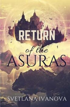 Return of the Asuras: The Sequel - Book #2 of the Daughter of the Naga