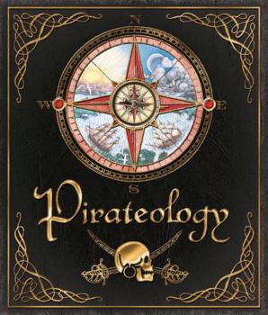 Pirateology: The Pirate Hunter's Companion