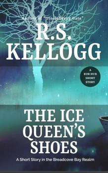 Paperback The Ice Queen's Shoes: A Short Story in the Breadcove Bay Realm Book