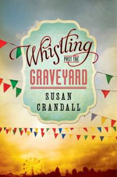 Hardcover Whistling Past the Graveyard Book