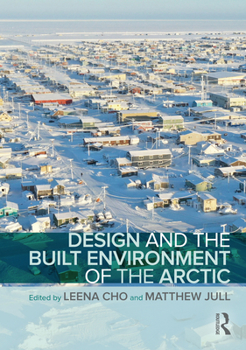 Hardcover Design and the Built Environment of the Arctic Book