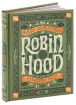 The Merry Adventures of Robin Hood of Great Renown in Nottinghamshire