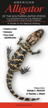 Pamphlet American Alligator of the Southern United States: A Guide to Its Natural History Book