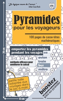 Paperback Pyramides pour les voyageurs: 100 pages de casse-têtes mathématiques [French] Book