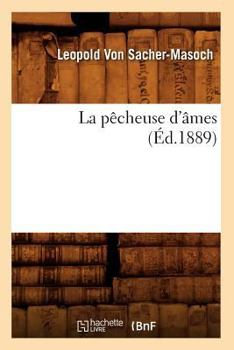 Paperback La Pêcheuse d'Âmes (Éd.1889) [French] Book