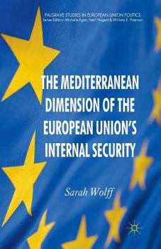 Paperback The Mediterranean Dimension of the European Union's Internal Security Book