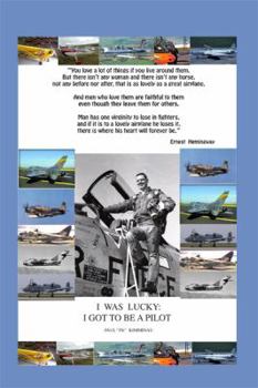 Paperback I Was Lucky: I Got to Be a Pilot Book