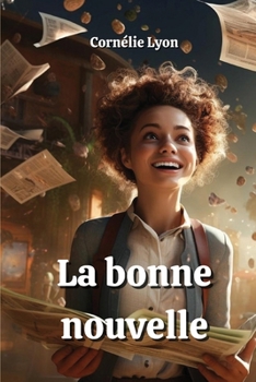 Paperback La bonne nouvelle [French] Book