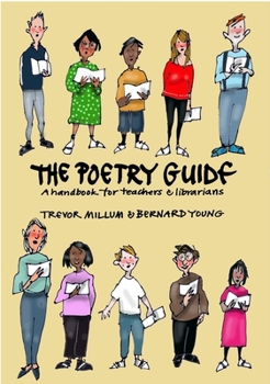 Paperback The Poetry Guide: A Handbook for Teachers & Librarians Book