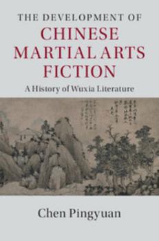 Hardcover The Development of Chinese Martial Arts Fiction Book