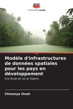 Paperback Modèle d'infrastructures de données spatiales pour les pays en développement [French] Book
