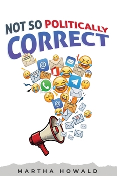 Not So Politically Correct