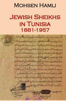 Paperback Jewish Sheikhs in Tunisia 1881-1957 Book