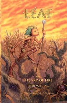 Paperback Leaf and the Sky of Fire: Twig Stories Book