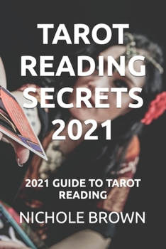 Paperback Tarot Reading Secrets 2021: 2021 Guide to Tarot Reading Book