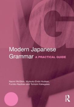 Paperback Modern Japanese Grammar: A Practical Guide Book