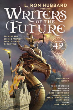 L. Ron Hubbard Presents Writers of the Future Volume 42: The Best New SF & Fantasy of the Year