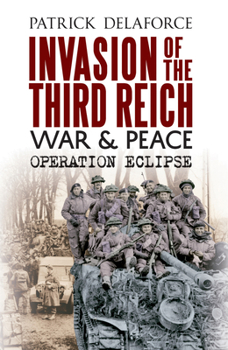 Hardcover Invasion of the Third Reich War and Peace: Operation Eclipse Book