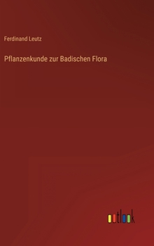 Hardcover Pflanzenkunde zur Badischen Flora [German] Book