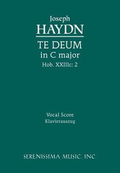 Paperback Te Deum in C major, Hob.XXIIIc.2: Vocal score [Latin] Book