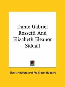 Dante Gabriel Rossetti And Elizabeth Eleanor Siddall