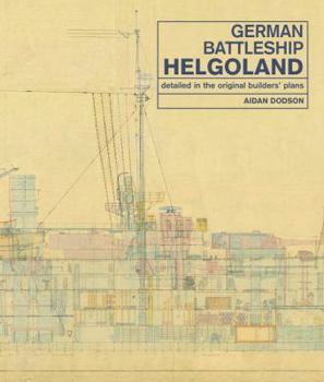 Hardcover German Battleship Helgoland: Detailed in the Original Builders' Plans Book