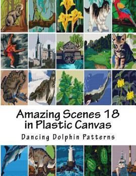 Paperback Amazing Scenes 18: in Plastic Canvas Book