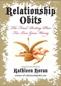 Paperback Relationship Obits: The Final Resting Place for Love Gone Wrong Book