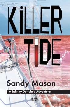 Paperback Killer Tide: A Johnny Donohue Adventure Book