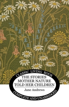 The Stories Mother Nature Told Her Children