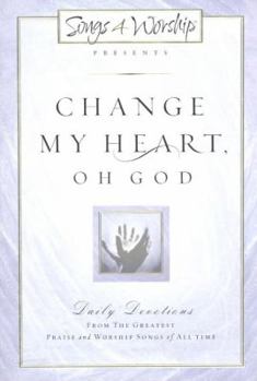 Hardcover Change My Heart, Oh God Book