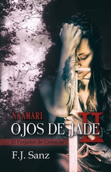 Paperback Ojos de Jade II: Naamari [Spanish] Book