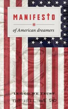 Paperback Manifesto of American Dreamers Book