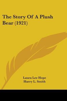 Paperback The Story Of A Plush Bear (1921) Book