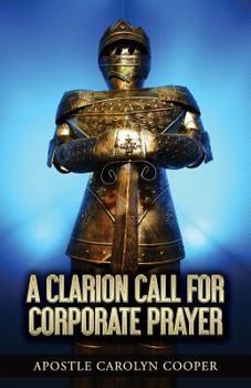 Paperback A Clarion Call for Corporate Prayer Book